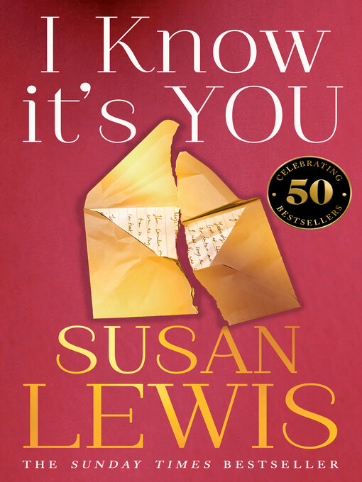 Title details for I Know It's You by Susan Lewis - Wait list